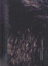 Beyond Boundaries: Contemporary Photography in California Not Applicable (Na )~