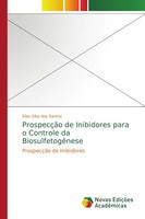 ProspecçãO De Inibidores Para O Controle Da BiosulfetogêNese Santos Taschenbuch
