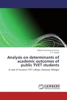 Kidane Alemtsega Getahun (U. A.) | Analysis On Determinants Of Academic...