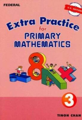 Extra Practice for Primary Mathematics, Level 3 - Paperback By Tinoh Chan - GOOD
