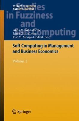 Soft Computing in Management and Business Economics, Hardcover by Gil-Lafuent...