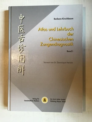 Atlas und Lehrbuch der Chinesischen Zungendiagnostik 1 B. Kirschbaum 1998 gebund - Bild 1 von 4