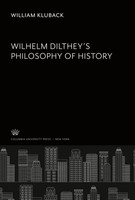 William Kluback | Wilhelm Dilthey's Philosophy Of History | Buch | Englisch