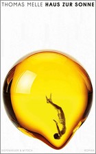 Haus zur Sonne | Roman | Thomas Melle | Buch ...