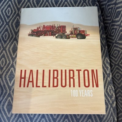 Halliburton Company 100 Years History Sarah Morgans Pictorial Oilfield Roughneck