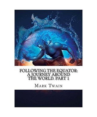 Following the Equator: A Journey Around the World. Part 1