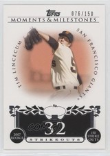 2008 Topps Moments & Milestones 76/150 Tim Lincecum (2007 Rookie 150 Ks) #74 0b0
