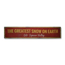 The Greatest Snow On Earth, Custom Ski - Rustic Distressed Wood Sign