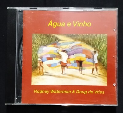 Rodney Waterman And Doug De Vries - Wasser und Wein CD 2000