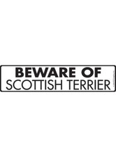 Beware of Scottish Terrier Aluminum Dog Sign or Vinyl Sticker - 12" x 3"