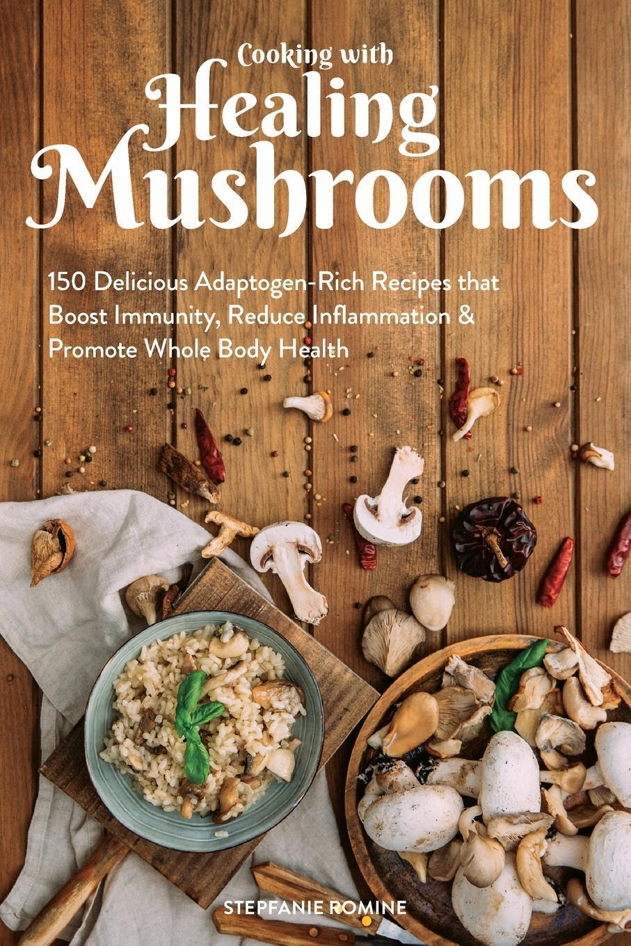 Thumbnail - Cooking With Healing Mushrooms Stepfanie Romine Taschenbuch Paperback