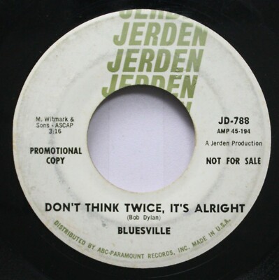 Rock Promo 45 Bluesville - Don'T Think Twice, It'S Alright / As Tears Go By On A