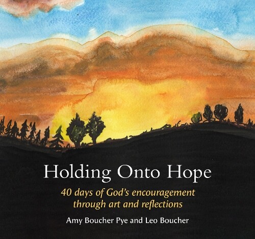Amy Boucher Pye Holding Onto Hope (Copertina rigida)