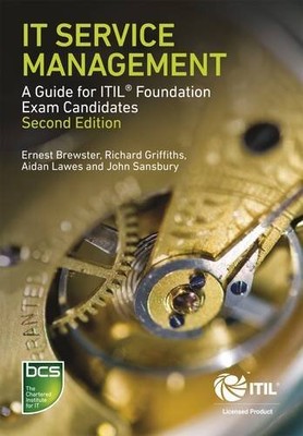 IT Service Management: A Guide for ITIL Foundation Exam Candidat