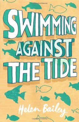 Swimming Against the Tide: Book 3: The Crazy World of Electra Brown,Helen Baile