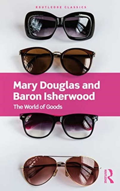 The World of Goods by Baron Isherwood (Paperback Book)