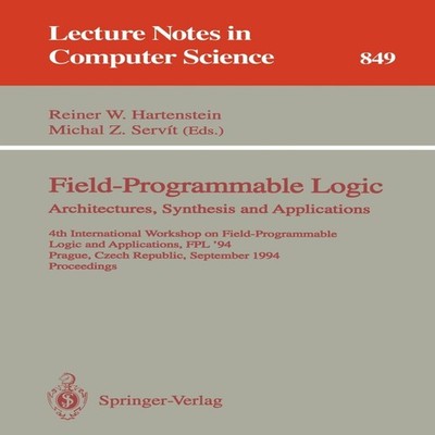 Field-Programmable Logic Architectures Synthesis and Applications