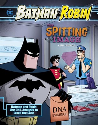 The Spitting Image: Batman & Robin Use DNA Analysis to Crack the Case (Batma...