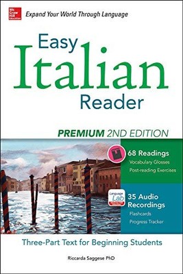 Easy Italian Reader, Premium 2nd Edition: A Three-Part Text for 