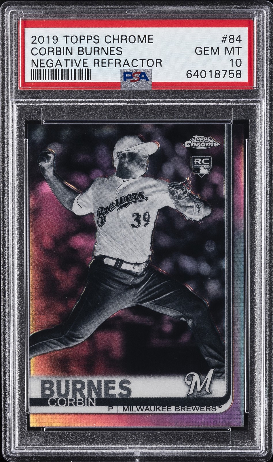 2019 TOPPS CHROME NEGATIVE REFRACTOR #84 CORBIN BURNES ROOKIE RC PSA 10
