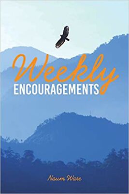 Weekly Encouragements [Paperback] Ware, Naum