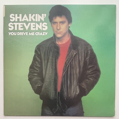 Shakin  Stevens  You Drive Me Crazy  Pop Rock VINYL RECORD [ARE-38022]