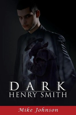 Dark Henry Smith Mike Johnson Taschenbuch Englisch 2023 Ewings Publishing LLC