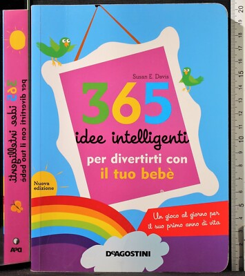 365 CLEVERE IDEEN FÜR SPASS MIT IHREM BABY. DAVIS. DEAGOSTINI.