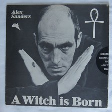 ALEX SANDERS – A WITCH IS BORN, Vinyl LP, AMLS