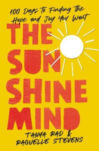Raquelle Stevens Tanya Rad The Sunshine Mind (Copertina rigida)