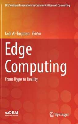 Edge Computing: From Hype to Reality by Fadi Al-Turjman: New