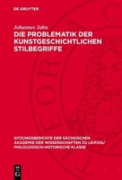 Die Problematik Der Kunstgeschichtlichen Stilbegriffe Johannes Jahn