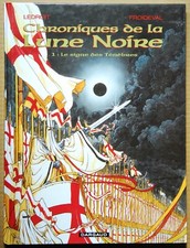 CHRONIQUES DE LA LUNE NOIRE 1 - LE SIGNE DES TENEBRES - LEDROIT - DARGAUD - 2003