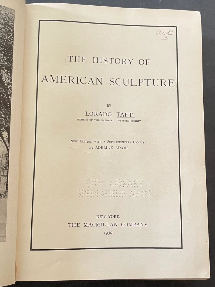 Taft 1930 HISTORY OF AMERICAN SCULPTURE Macmillan Ex-Library Rebind Hardcover - Image 4 of 4
