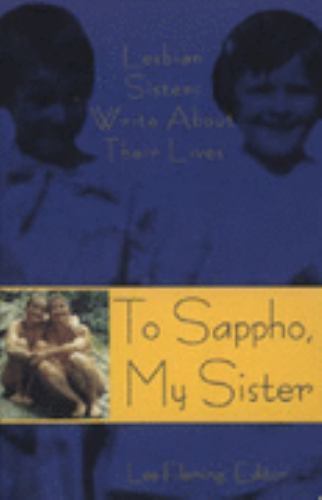 To Sappho, My Sister by Lee Fleming (1995, Trade Paperback)