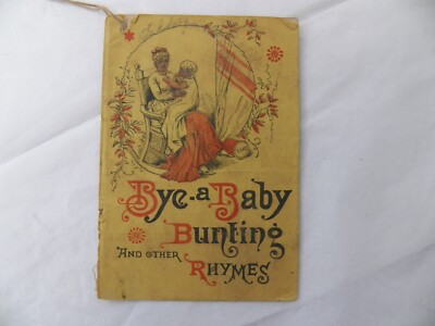 BYE A BABY BUNTING AND OTHER RHYMES ONT BOOKLET
