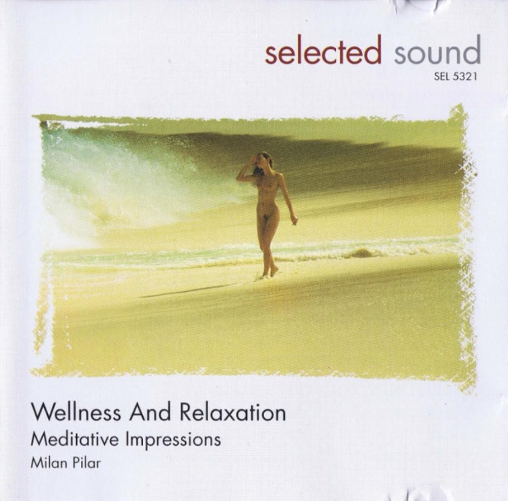 Wellness And Relaxation CD Milan Pilar Electronic Fast FREE P&P