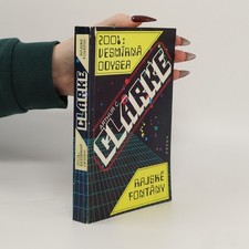 2001: Vesmírná odysea. Rajské fontány | Arthur Charles Clarke