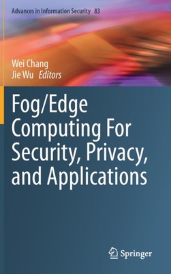 Chang - Fog/Edge Computing For Security Privacy and Applications - N - X555z