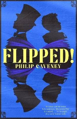 Flipped, Philip Caveney,  Paperback