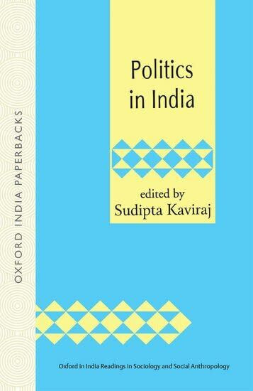 Politics in India (Oxford in India Readings in Sociology and Social Buch - Kaviraj, Sudipta