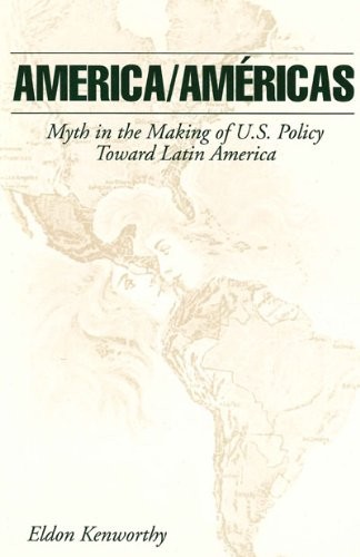 America/Americas: Myth in the Making of U.S. Po. Kenworthy<|