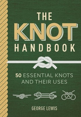The Knot Handbook by George Lewis HARDBACK 9781784946746