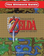 The Ultimate Guide to The Legend of Zelda A Link to the Past by Blacknes Guy En