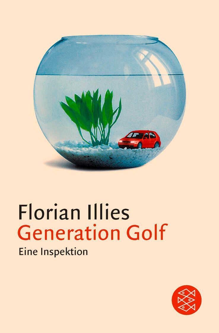 Thumbnail - Generation Golf | Eine Inspektion | Florian Illies | Taschenbuch | 224