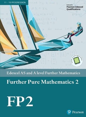 Pearson Edexcel AS and A level Further Mathematics Further (Mixed Media Product)