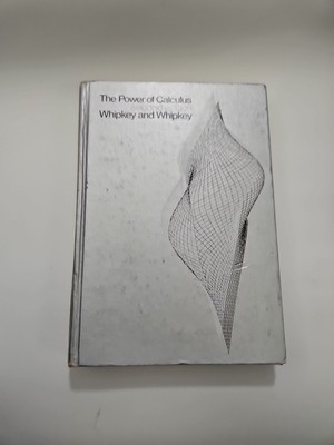 The Power of Calculus Math Textbook Whipkey & Whipkey Second Edition 1975 Wiley