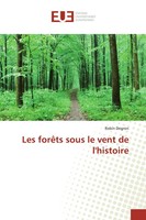 Robin Degron | Les ForêTs Sous Le Vent De L'histoire | Taschenbuch | FranzöSisch