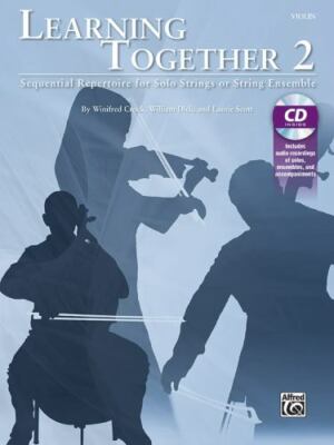 Learning Together, Vol 2: Sequential Repertoire for Solo Strings or String Ense