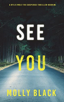 See You (A Rylie Wolf FBI Suspense Thriller - Band 3) - Hardcover NEU schwarz, Mo